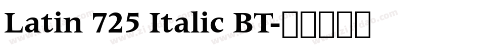 Latin 725 Italic BT字体转换